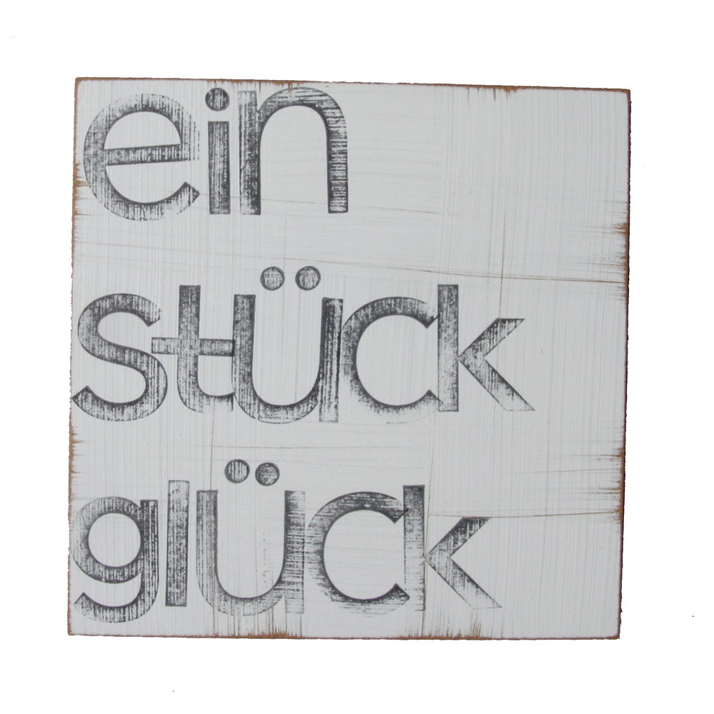 Textplatte „ein stück Glück“ 15x15cm, iopla