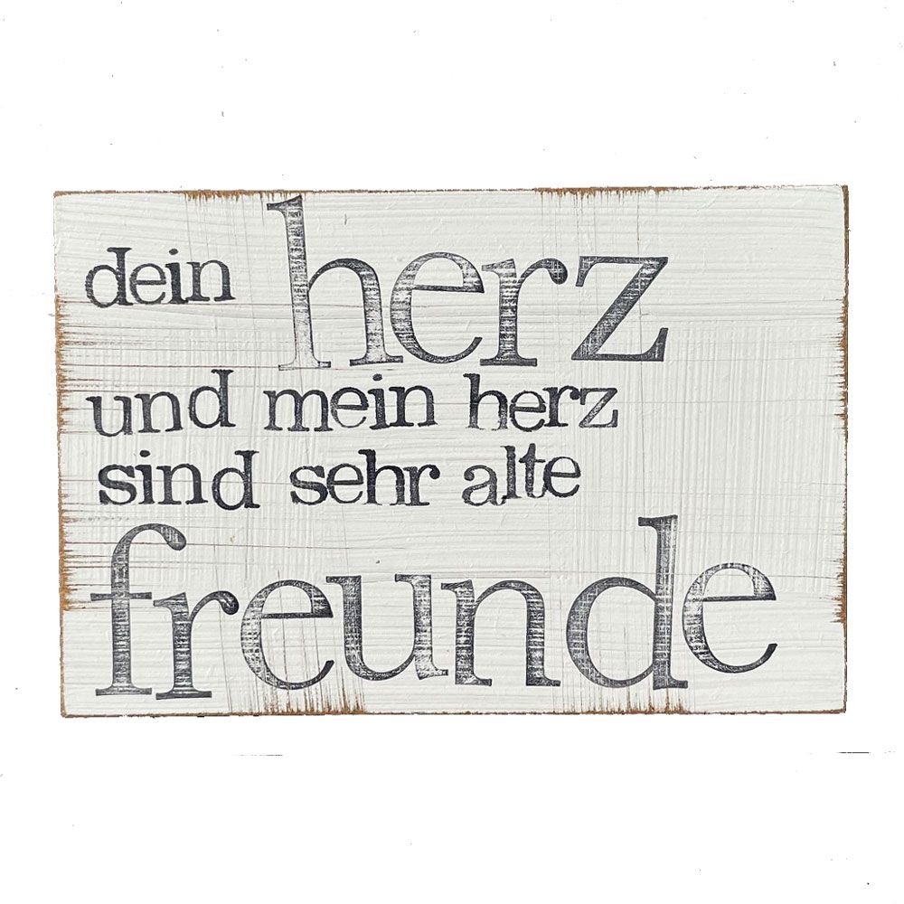 Textplatte „dein Herz und mein Herz sind sehr alte Freunde“ 10x15cm, iopla