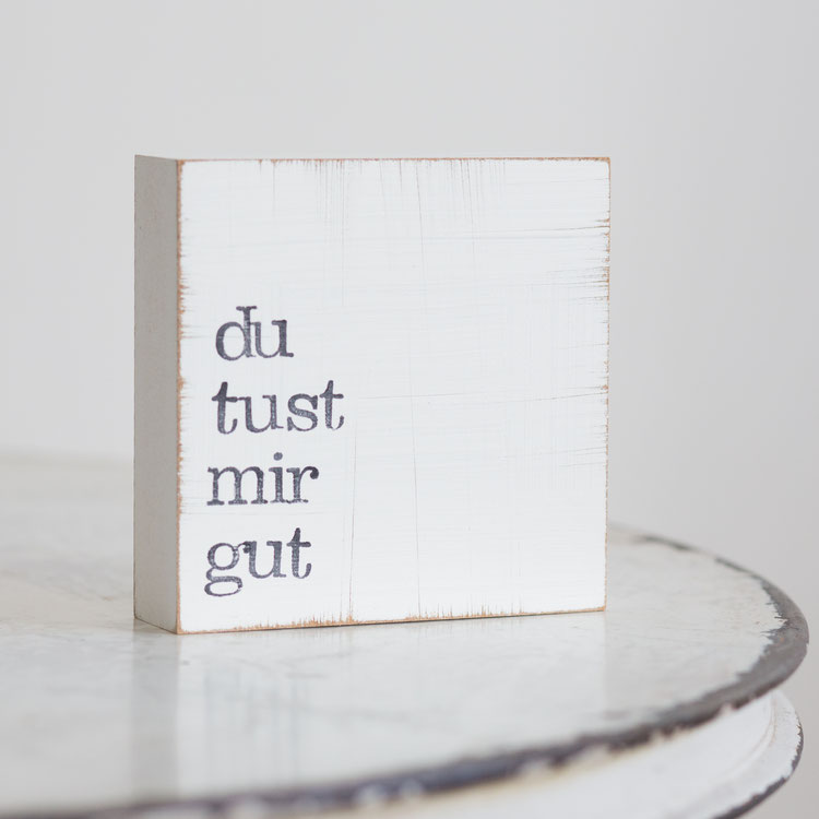 Textplatte „du tust mir gut“ 10x10cm, iopla