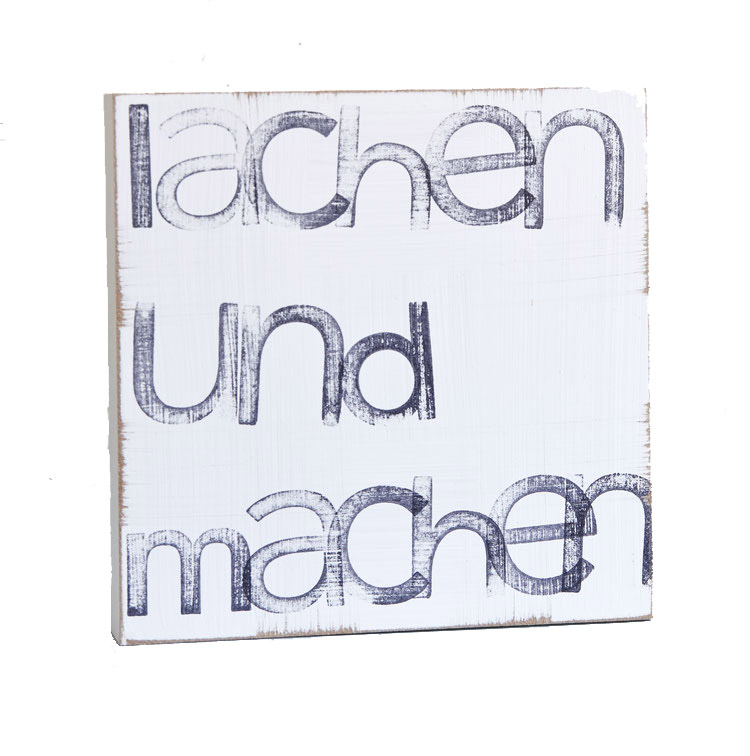 Textplatte „lachen und machen“ 15x15cm, iopla